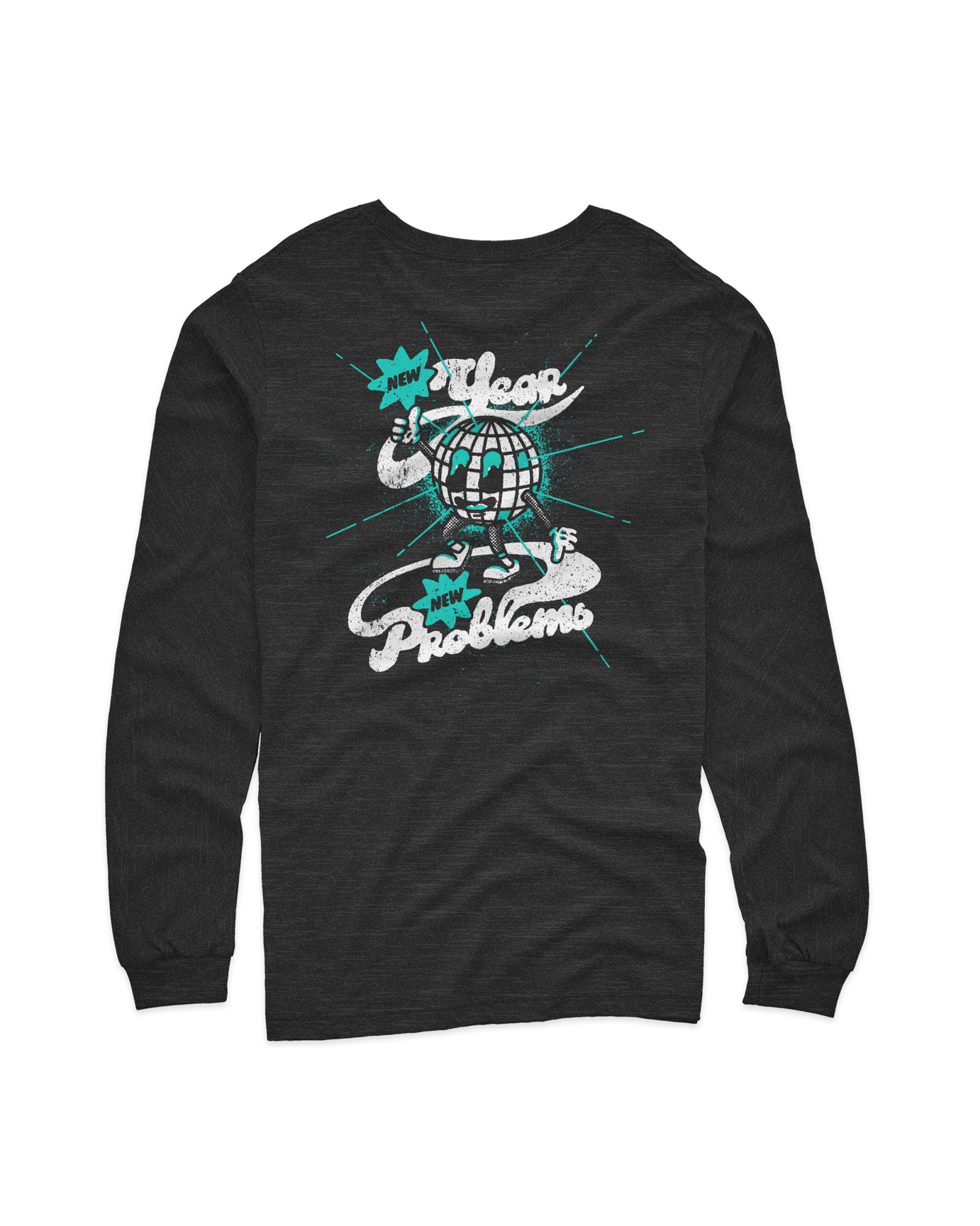 new year, new problems long sleeve t-shirt